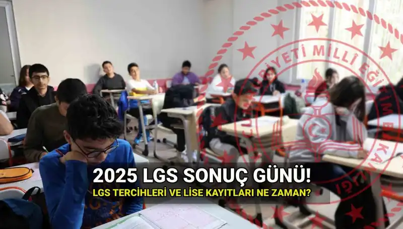 2025 LGS Sonuçları Ne Zaman Açıklanacak? İşte Tarihler ve Detaylar!