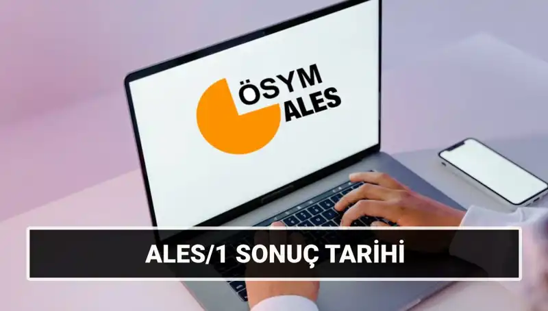 ALES/1 ve ALES/2 Sonuç Tarihleri: 2025’te Bizi Neler Bekliyor?
