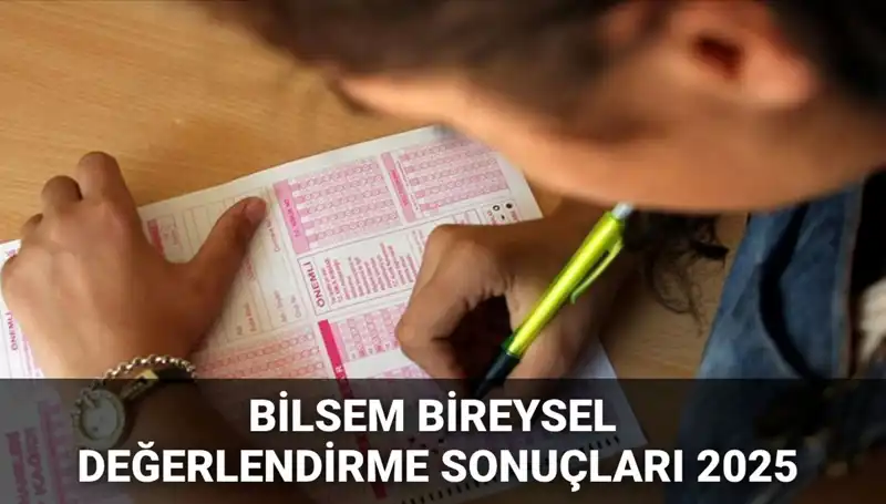 2025 BİLSEM Değerlendirme Sonuçları Açıklandı! Kayıt Hakkı Kazananlar Burada