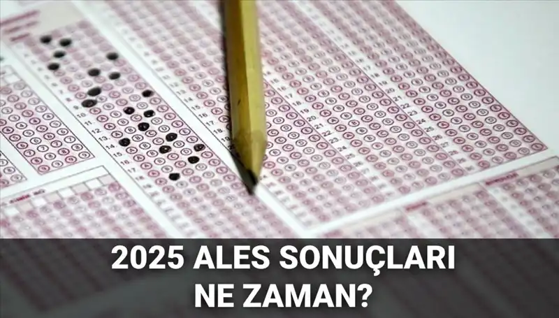 ALES Sonuçları Bekleniyor: ÖSYM Resmi Tarihi Açıkladı!