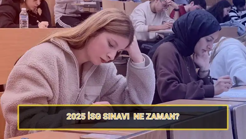 2025 İş Sağlığı ve Güvenliği Sınavı Ne Zaman Olacak?