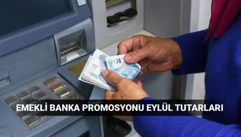 Emeklilere Eylül 2025'te En Yüksek Banka Promosyonu Veren Kurumlar!