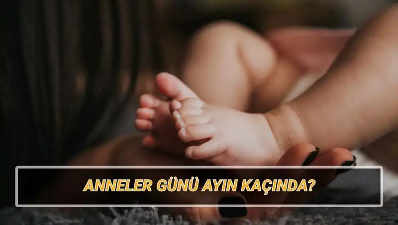Anneler Günü 2025'te Ne Zaman? Tarihçesi ve Kutlama Gelenekleri
