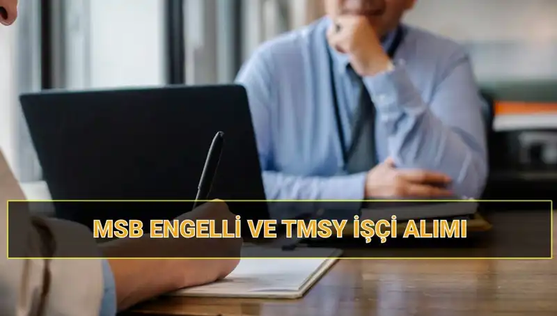 2025 MSB Engelli ve TMSY İşçi Alımında Kura Çekimi Tarihi Açıklandı!